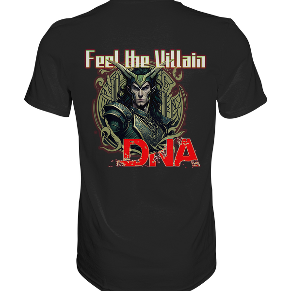 Feel The Villain DNA - Unisex - Classic Shirt